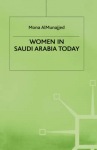 Women in Saudi Arabia Today