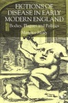 Fictions of Disease in Early Modern England