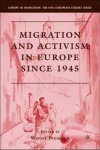 Migration and Activism in Europe since 1945