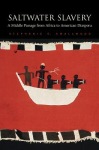 Saltwater Slavery