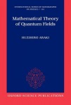 Mathematical Theory of Quantum Fields