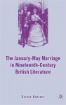 January–May Marriage in Nineteenth-Century British Literature