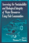 Assessing the Sustainability and Biological Integrity of Water Resources Using Fish Communities