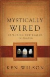 Mystically Wired