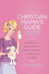 Christian Mama's Guide to Baby's First Year