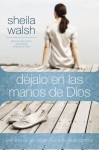 Dejalo en las manos de Dios