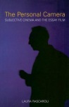 Personal Camera – The Subjective Cinema and the Essay Film