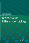 Perspectives in Inflammation Biology