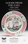 Goods from the East, 1600-1800