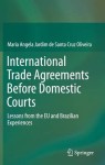 International Trade Agreements Before Domestic Courts
