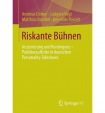 Riskante Buhnen