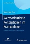 Werteorientierte Konzeptionen im Krankenhaus