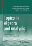 Topics in Algebra and Analysis
