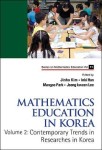 Mathematics Education In Korea - Vol. 2: Contemporary Trends In Researches In Korea