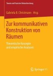 Zur kommunikativen Konstruktion von Raumen