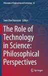 Role of Technology in Science: Philosophical Perspectives