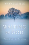 Waiting on God – What to Do When God Does Nothing