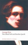 Lifted Veil, and Brother Jacob