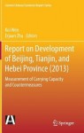 Report on Development of Beijing, Tianjin, and Hebei Province (2013)