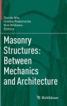Masonry Structures: Between Mechanics and Architecture