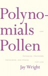 Polynomials and Pollen