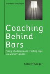 Coaching Behind Bars: Facing Challenges and Creating Hope in a Womens Prison