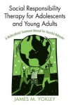 Social Responsibility Therapy for Adolescents and Young Adults