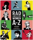 Rad American Women A-Z