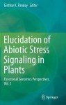 Elucidation of Abiotic Stress Signaling in Plants