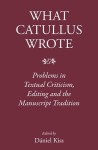 What Catullus Wrote