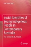 Social Identities of Young Indigenous People in Contemporary Australia