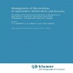 Management of Mycorrhizas in Agriculture, Horticulture and Forestry