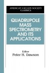 Quadrupole Mass Spectrometry and Its Applications