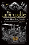 Incorruptibles
