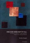 One Size Does Not Fit All