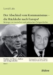 Abschied vom Kommunismus – die Ruckkehr nach Europa?