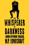 Whisperer in Darkness and Other Tales