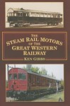 Steam Rail Motors of the Great Western Railway