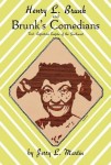 Henry L Brunk & Brunks Comedian