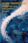 Judaic Perspectives in Rhetoric and Composition Studies