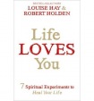 Life Loves You