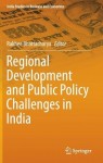 Regional Development and Public Policy Challenges in India