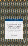 Soft Power and Freedom under the Coalition