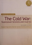Pearson Baccalaureate: History The Cold War: Superpower Tensions and Rivalries 2e bundle