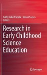 Research in Early Childhood Science Education