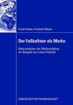 Der FuĂźballstar als Marke