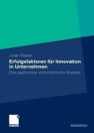 Erfolgsfaktoren fur Innovation in Unternehmen