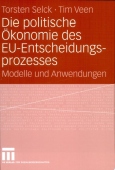 Die politische Okonomie des EU-Entscheidungsprozesses