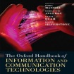 Oxford Handbook of Information and Communication Technologies