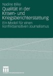 Qualitat in der Krisen- und Kriegsberichterstattung